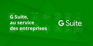 G suite au service des entreprises
