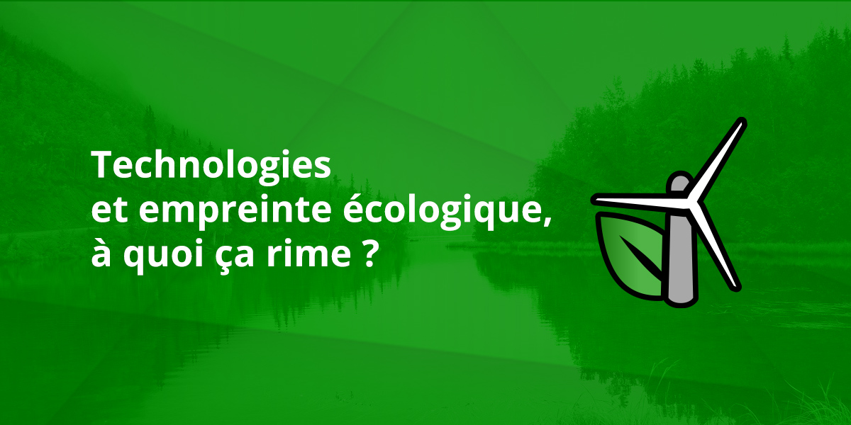 technologie et empreinte écologique