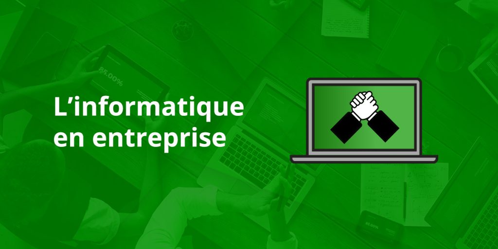L'informatique en entreprise