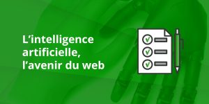 L'intelligence artificielle, l'avenir du web
