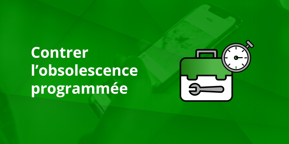 Contrer l'obsolescence programmée